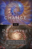 Chance Or Purpose? Creation, Evolution, and a Rational Faith by Cardinal Christoph Schonborn (Ignatius Press, 2007)