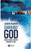 Dawkins' God: Genes, Memes, and the Meaning of Life by Alister McGrath