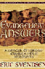 Evangelical Answers (1997) by Eric Svendsen