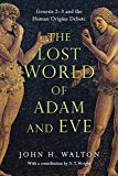 The Lost World of Adam and Eve by John Walton