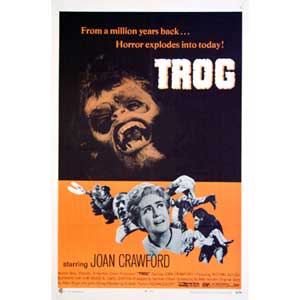 Trog, the movie (1970) starring Joan Crawford 