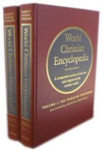 World Christian Encyclopedia (2001, 2nd edition) by David Barrett, et al