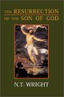 The Resurrection of the Son of God by N.T. Wright (Fortress, 2003)